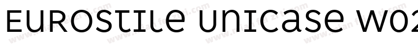 Eurostile Unicase W02 Reg字体转换